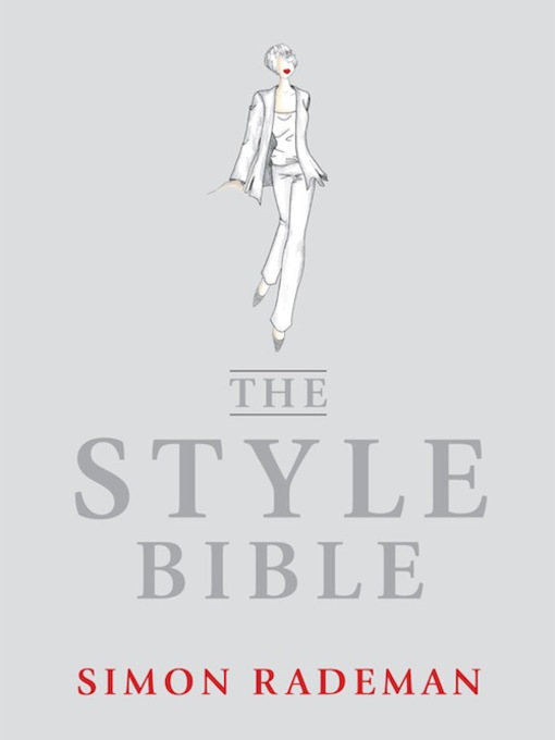 Title details for The Style Bible by Simon Rademan - Available